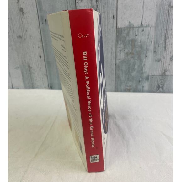 Vintage 2004 A Political Voice at the Grass Roots by Rep Bill Clay Hardback Book - Picture 2 of 4